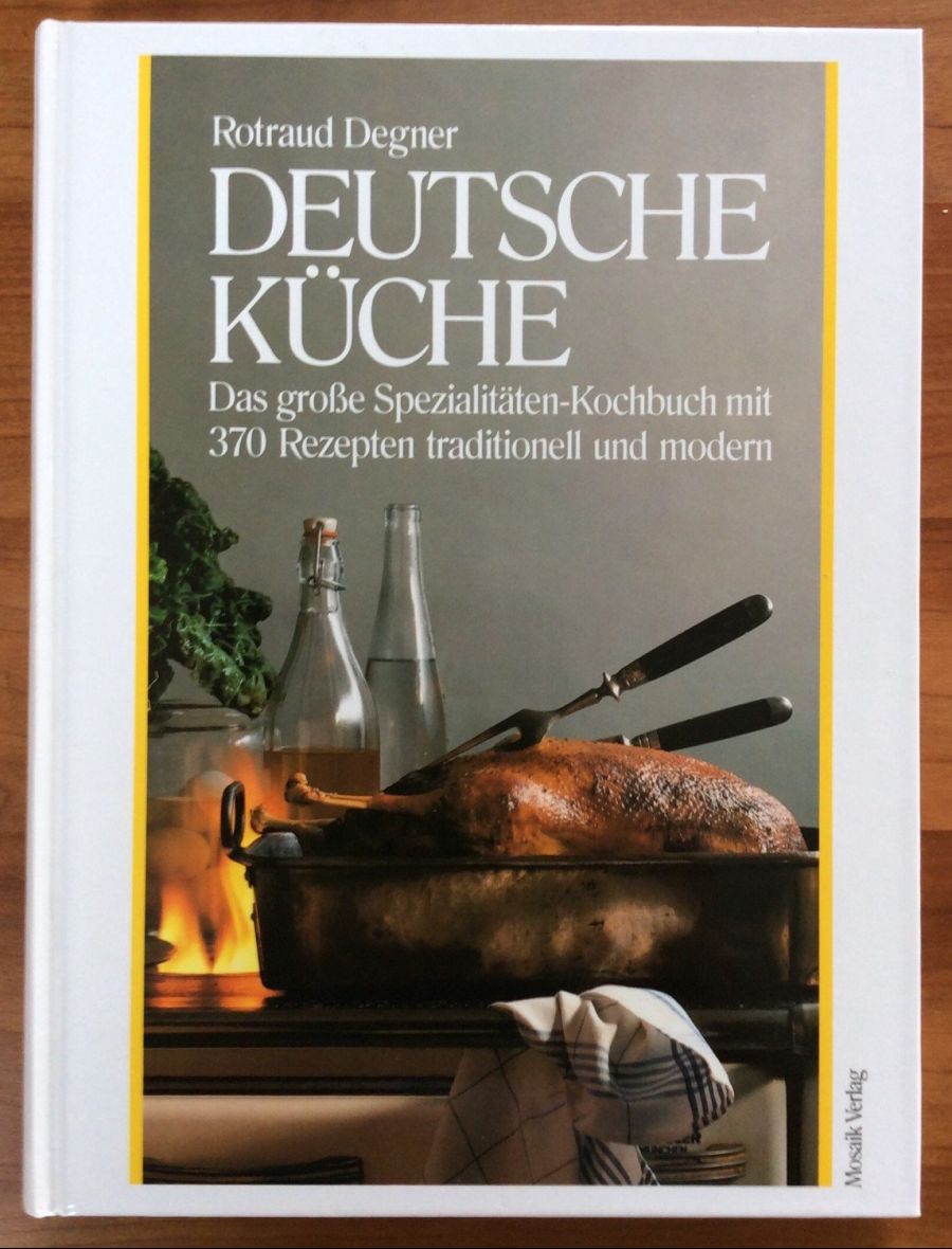 Rotraud-Degner+Deutsche-Küche-Das-große-Spezialitäten-Kochbuch-mit-370-Rezepten-traditionell-und.jpg