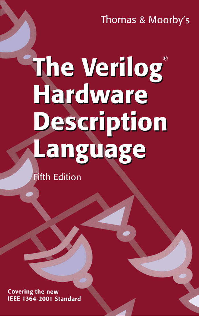 Donald E. Thomas, Philip R. Moorby - The Verilog® Hardware Desc__ription Language-Springer (2002).png