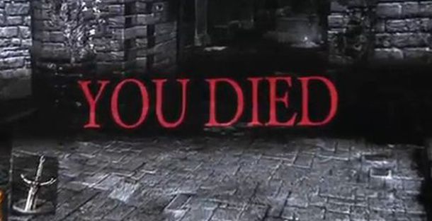 8358.dark-souls-you-died.jpg-610x0.0.jpg