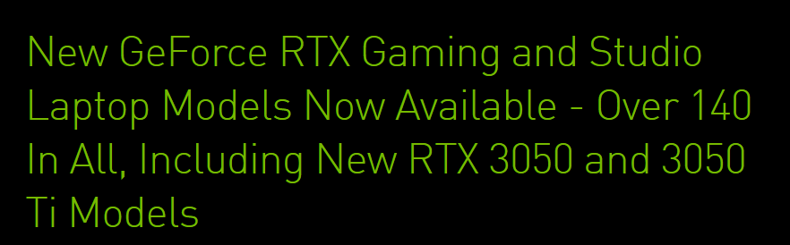 New-GeForce-RTX-Gaming-and-Studio-Laptop-Models-Now-Available-Over-140-In-All-Including-New-RTX-3050-and-3050-Ti-Models-GeForce-News-NVIDIA (1).png