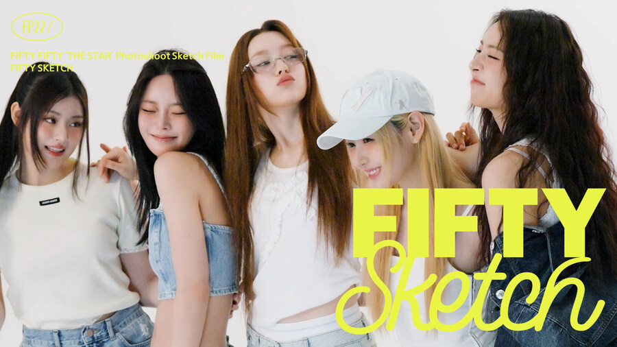 [피프티피프티] FIFTY Sketch EP.22 'THE STAR' 포토슛 필름_1.jpg