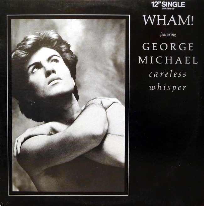 Wham! (feat. George Michael) - Careless Whisper - Front.jpg